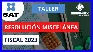 Resolución Miscelánea Fiscal 2023 [upl. by Bruell]