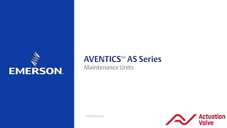 Emerson  AVENTICS Air Preparation Solutions  Maintenance Units Series AS  Actuation Valve [upl. by Eidderf]