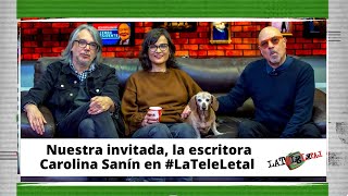 La Tele Letal 174 con Carolina Sanín [upl. by Aerdnua]