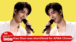 Xiao Zhan was nominated for two Chinese awards at the APMA The two best performances showed his str [upl. by Carmen]