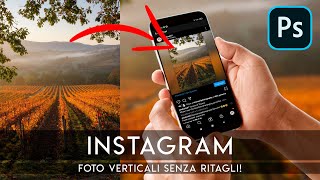 INSTAGRAM come pubblicare le foto VERTICALI senza RITAGLIO  Tutorial Photoshop  No Crop [upl. by Marabelle787]