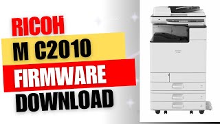 Ricoh IM C2010 Firmware Download [upl. by Firman]