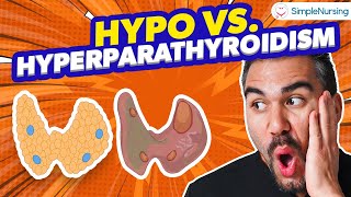 Endocrine  Parathyroid  Hyperparathyroidism vs Hypo for NCLEX [upl. by Oisacin]