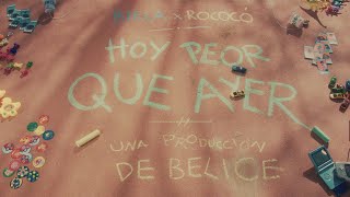 BIELA x ROCOCÓ  quothoy peor que ayerquot Videoclip Oficial [upl. by Melburn971]