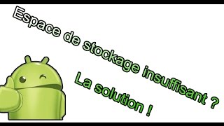 Espace de Stockage Insuffisant la solution  Astuce [upl. by Marinelli326]