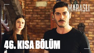 46 Kısa Bölüm  Maraşlı [upl. by Anal]