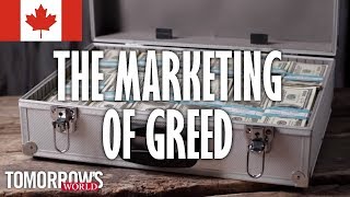 The Marketing of Covetousness and Greed [upl. by Haslam405]