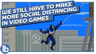 WE STILL HAVE TO MAKE MORE SOCIAL DISTANCE IN VIDEO GAMES [upl. by Dlnaod598]