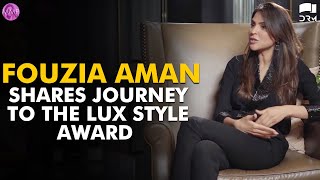 Fouzia Aman Shares Journey To The Lux Style Award  Mominas Mixed Plate [upl. by Atiniuq]