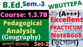 BEd 3rd Sem Geography Pedagogical Analysis Practicum  Course137B  BSAEU  WBUTTEPA [upl. by Jere]