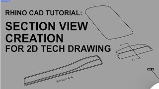 Rhino CAD Tutorial Creating Section Views for 2D Technical Drawings [upl. by Hackett]