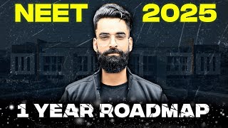 1 Year Complete ROADMAP For NEET 2025🔥 [upl. by Carbone]