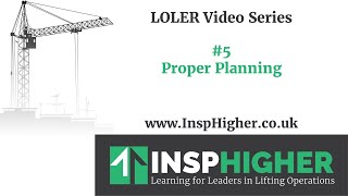 Understanding LOLER 5  Proper Planning [upl. by Sigismondo399]