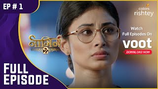 जारी है गाथा  Naagin S2  नागिन S2  Full Episode  Ep 1 [upl. by Pontone]