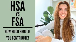 HSA vs FSA For Beginners  How Much Money Should You Contribute To An HSA or FSA Savings Plan [upl. by Cilurzo]