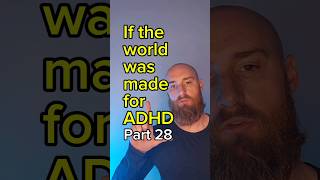 If the world was made for ADHD Part 28 adhd adhdworld [upl. by Gnaht]