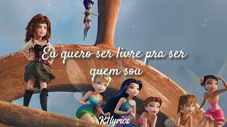 Ser Quem Sou  Tinker Bell Fadas e Piratas LetraPT BR lyrics lyricvideo tinkerbell [upl. by Aziar116]