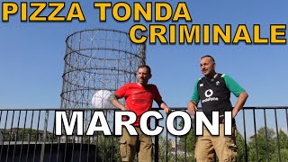 Pizza tonda criminale MARCONI [upl. by Yesor]