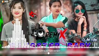 Gangster Baby New Nagpuri Trending Dj Remix Song Full Video DJ ANIL HBC [upl. by Acirehs]