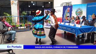 DANZA TRADICIONAL DEL CHIMAICHI POMABAMBA [upl. by Kaule41]