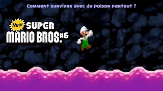 Comment survivre avec du poison partout Monde 6 New Super Mario Bros DS [upl. by Lokim]