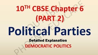 POLITICAL PARTIES PART 2  CBSE CLASS 10 CIVICS VIDEO LECTURES [upl. by Darcie]