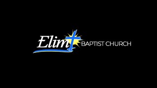 Elim Baptist Church  Sunday Worship [upl. by Airretal]