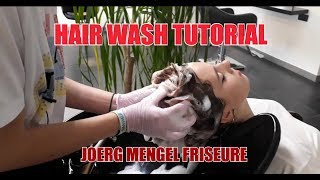 HAIR WASH TUTORIAL JOERG MENGEL FRISEURE HAARWÄSCHE ZUM ENTSPANNEN [upl. by Weide]