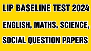 LIP BASELINE TEST QUESTION PAPERS 2024  68TH ENGLISH  MATHS  SCIENCE  SOCIAL QUESTION PAPERS [upl. by Norward]