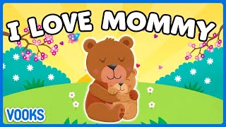 Mom Appreciation Stories for Kids  Animated Read Aloud Kids Books  Vooks Narrated Storybooks [upl. by Christalle499]