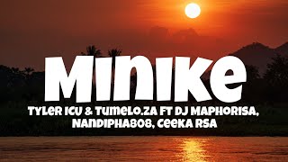 Tyler ICU amp Tumeloza  Mnike Lyrics ft Dj Maphorisa Nandipha808 Ceeka RSA [upl. by Xineohp]