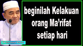 beginilah Kelakuan orang Ma’rifat setiap hari [upl. by Nosnevets443]