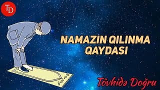 Namazın Qılınma Qaydası [upl. by Faulkner]