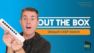 Out the Box Series  Ubiquiti UISP Switch UISPS [upl. by Gerfen]