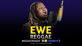 EWE REGGAE GOSPEL SONGS  Mawuena Kissward [upl. by Nawyt]