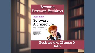 Chapter 0 Intro OReilly Head First Software Architecture book review [upl. by Lessig412]