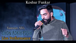 Chon Rokh Posh  Tanveer Ali  Live Performance  Koshur Funkar 2023 [upl. by Dew]