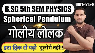 Spherical Pendulum Lagrangian Equation  Spherical Pendulum  bsc 5th semester physics [upl. by Enyrb151]