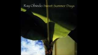 Ray Obiedo  Sweet Summer Days feat Peabo Bryson HD [upl. by Tisman]