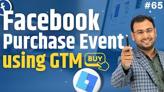 Setup Facebook Purchase Event using GTM Step by Step  Facebook Ads Course  65 [upl. by Romola]