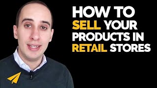 Selling Techniques  How do I get my product into mainstream stores [upl. by Anilehcim]