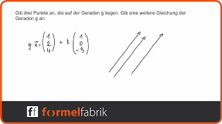 Vektorrechnung Punkte auf Geraden angeben und weitere Geradengleichung aufstellen [upl. by Adnileb]