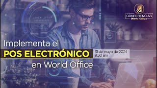 POS Electrónico en World Office  Capacitación de implementación [upl. by Lothair916]