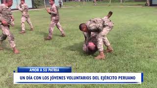 UN DÍA CON LOS JÓVENES VOLUNTARIOS DEL EJÉRCITO PERUANO [upl. by Uaerraj]