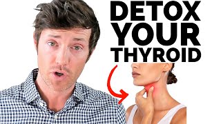 The Best Way to DETOX amp Heal Your THYROID [upl. by Correna810]