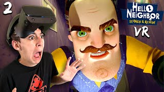 I FOUND THE NEIGHBORS BASEMENT Hello Neighbor Search and Rescue VR part 2 [upl. by Ynahpit]