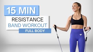 15 min RESISTANCE BAND WORKOUT  Full Body Routine  No Repeats [upl. by Elonore352]