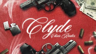 CHRIS RIEDER  Clyde ft GABI DP CAMBUYOTGR [upl. by Yoc]