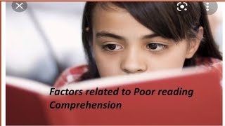 Factors related to poor reading comprehension [upl. by Heidie]