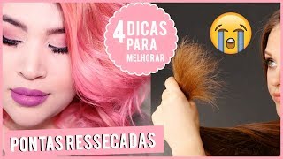 💇 4 DICAS para melhorar PONTAS RESSECADAS E QUEBRADIÇAS 💇 [upl. by Natalia]